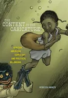 El contenido de nuestra caricatura: El cómic afroamericano y la pertenencia política - The Content of Our Caricature: African American Comic Art and Political Belonging