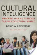 Inteligencia cultural: Cómo mejorar su CQ para participar en nuestro mundo multicultural - Cultural Intelligence: Improving Your CQ to Engage Our Multicultural World