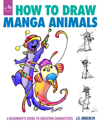 Cómo Dibujar Animales Manga: Guía para principiantes para crear personajes - How to Draw Manga Animals: A Beginner's Guide to Creating Characters