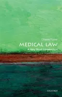 Derecho médico: Una introducción muy breve - Medical Law: A Very Short Introduction