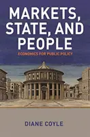 Mercados, Estado y Personas: Economía para las políticas públicas - Markets, State, and People: Economics for Public Policy