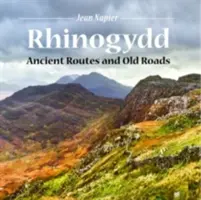 Gales compacto: Rhinogydd - Antiguas rutas y viejos caminos - Compact Wales: Rhinogydd - Ancient Routes and Old Roads