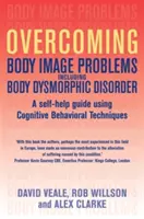 Superar los problemas de imagen corporal, incluido el trastorno dismórfico corporal - Overcoming Body Image Problems including Body Dysmorphic Disorder