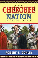 La nación Cherokee: Una historia - The Cherokee Nation: A History