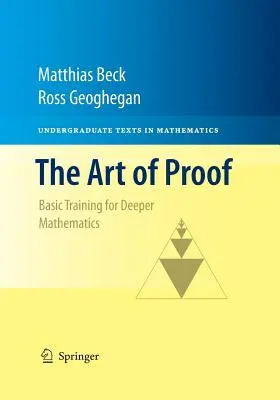 El arte de la demostración: Formación básica para profundizar en las matemáticas - The Art of Proof: Basic Training for Deeper Mathematics