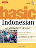 Indonesio básico: An Introductory Coursebook (MP3 Audio CD Included) [Con MP3]. - Basic Indonesian: An Introductory Coursebook (MP3 Audio CD Included) [With MP3]