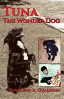 Tuna, el perro maravilla - Tuna the Wonder Dog