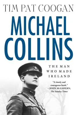 Michael Collins: El hombre que hizo Irlanda El hombre que hizo Irlanda - Michael Collins: The Man Who Made Ireland: The Man Who Made Ireland