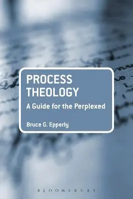 Teología procesual: Guía para perplejos - Process Theology: A Guide for the Perplexed