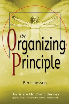 El principio organizador: no hay coincidencias - The Organizing Principle: There are No Coincidences