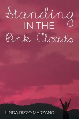 De pie entre las nubes rosas - Standing in the Pink Clouds