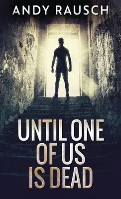 Hasta que uno de los dos muera - Until One Of Us Is Dead