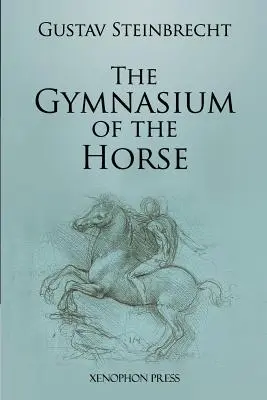 Gimnasio del Caballo: Edición íntegramente anotada y comentada. - Gymnasium of the Horse: Fully footnoted and annotated edition.