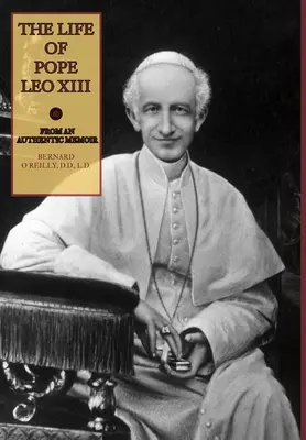 La vida del Papa León XIII - The Life of Pope Leo XIII