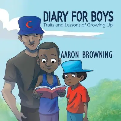 Diario para chicos: rasgos y lecciones de la edad adulta - Diary for Boys: Traits and Lessons of Growing Up