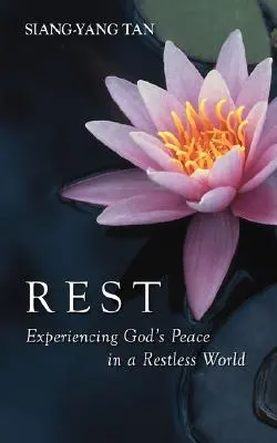 El descanso: Experimentar la paz de Dios en un mundo inquieto - Rest: Experiencing God's Peace in a Restless World