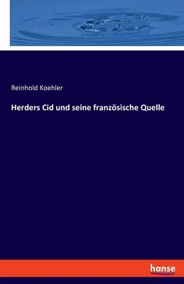 Herders Cid und seine franzsische Quelle