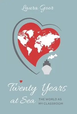 Veinte años en el mar: El mundo como aula - Twenty Years at Sea: The World as my Classroom