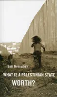 ¿Cuánto vale un Estado palestino? - What Is a Palestinian State Worth?