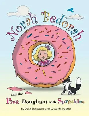 Norah Bedorah y el donut rosa con virutas: La historia de una abuela genial - Norah Bedorah and the Pink Doughnut with Sprinkles: A Groovy Grandmas Story
