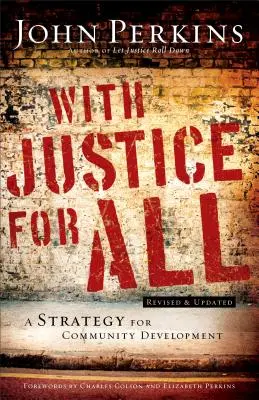 Con justicia para todos: Una estrategia para el desarrollo comunitario - With Justice for All: A Strategy for Community Development