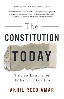 La Constitución hoy: Lecciones intemporales para los problemas de nuestra era - The Constitution Today: Timeless Lessons for the Issues of Our Era