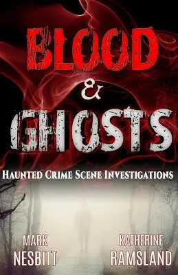 Sangre y fantasmas: Investigadores forenses de lo paranormal - Blood & Ghosts: Paranormal Forensics Investigators