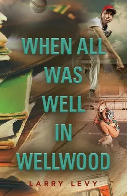 Cuando todo iba bien en Wellwood - When All Was Well In Wellwood