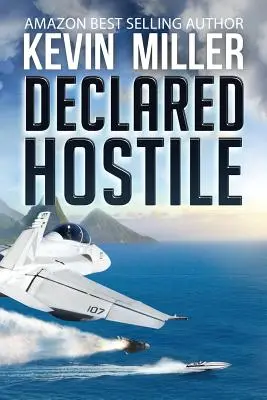 Declarado hostil - Declared Hostile