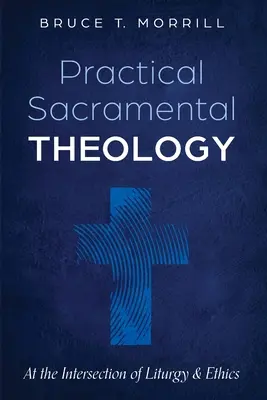 Teología Sacramental Práctica - Practical Sacramental Theology