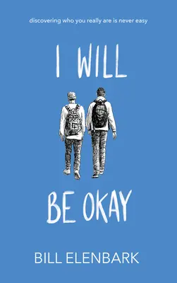 I Will Be Okay