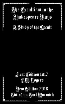 El ocultismo en las obras de Shakespeare: Un estudio de lo oculto - The Occultism in the Shakespeare Plays: A Study of the Occult