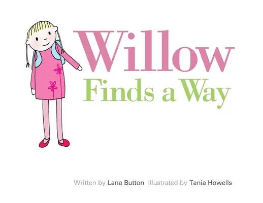 El sauce encuentra el camino - Willow Finds a Way