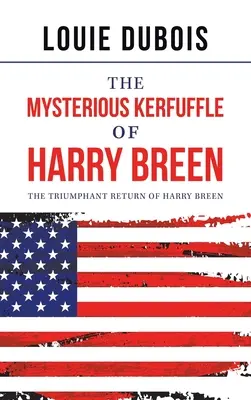 El misterioso lío de Harry Breen: El regreso triunfal de Harry Breen - The Mysterious Kerfuffle of Harry Breen: The Triumphant Return of Harry Breen