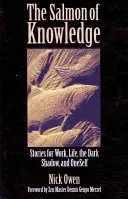 El Salmón del Conocimiento: Historias para el trabajo, la vida, la sombra oscura y uno mismo - The Salmon of Knowledge: Stories for Work, Life, the Dark Shadow, and Oneself