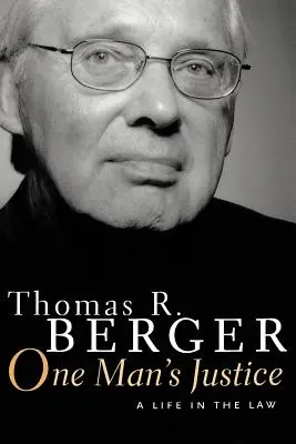 La justicia de un hombre: Una vida en la abogacía - One Man's Justice: A Life in the Law