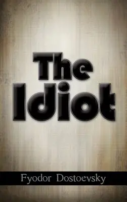 El idiota - The Idiot