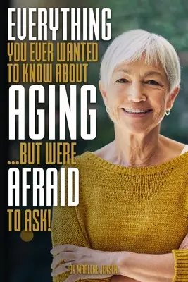 Todo lo que siempre quiso saber sobre el ENVEJECIMIENTO... ¡pero temía preguntar! - Everything You Ever Wanted to Know About AGING ...But Were Afraid to Ask!