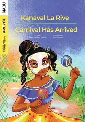 Ha llegado el Carnaval / Kanaval La Rive - Carnival Has Arrived / Kanaval La Rive