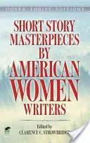 Obras maestras del relato corto de escritoras estadounidenses - Short Story Masterpieces by American Women Writers