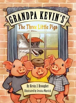 Los tres cerditos del abuelo Kevin - Grandpa Kevin's...The Three Little Pigs