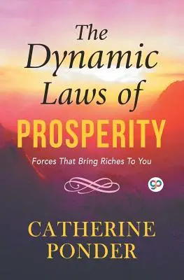 Las Leyes Dinámicas de la Prosperidad - The Dynamic Laws of Prosperity