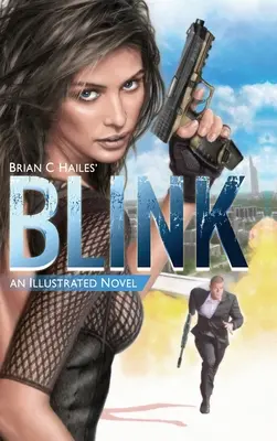 Blink: Una novela ilustrada de espionaje y suspense - Blink: An Illustrated Spy Thriller Novel