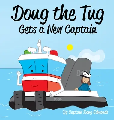 Doug el Remolcador Tiene Nuevo Capitán - Doug the Tug Gets a New Captain