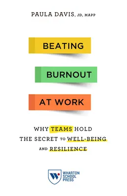 Vencer el agotamiento en el trabajo: Por qué los equipos guardan el secreto del bienestar y la resistencia - Beating Burnout at Work: Why Teams Hold the Secret to Well-Being and Resilience