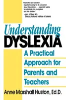 Comprender la dislexia: Un enfoque práctico para padres y profesores - Understanding Dyslexia: A Practical Approach for Parents and Teachers