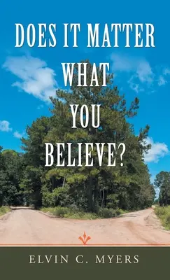 ¿Importa lo que creas? - Does It Matter What You Believe?