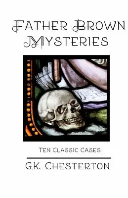 Misterios del Padre Brown: Diez casos clásicos - Father Brown Mysteries: Ten Classic Cases