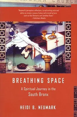 Breathing Space: Un viaje espiritual por el sur del Bronx - Breathing Space: A Spiritual Journey in the South Bronx