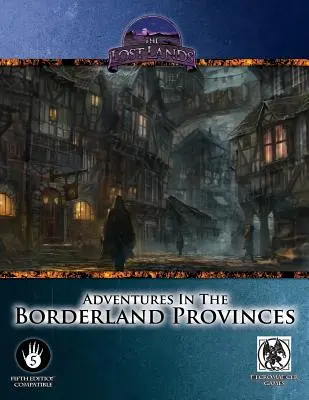 Aventuras en las Provincias Fronterizas - 5ª Edición - Adventures in the Borderland Provinces - 5th Edition